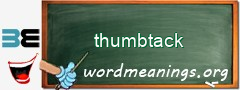 WordMeaning blackboard for thumbtack